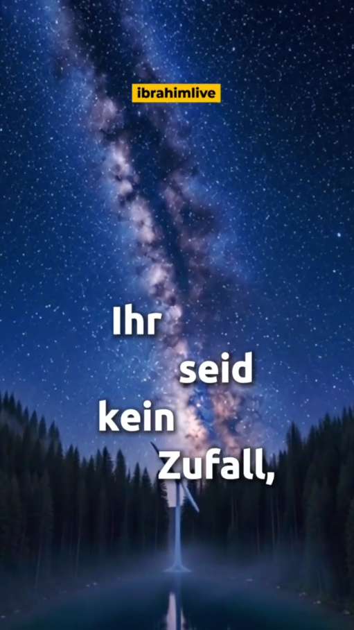 Das gesamte Universum wurde für DICH erschaffen!