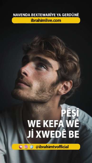 "Ji Hezkirinê Pêve Tiştekî Din Bi We Re Nemîne"