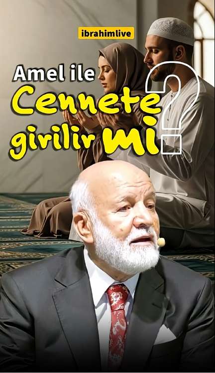 Kurtuluşun Sırrı: Amel Değil Ulaşma Dileği