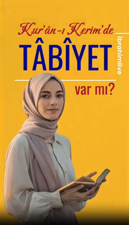 Kur’an’da tabiyet gerçeği anlatılıyor