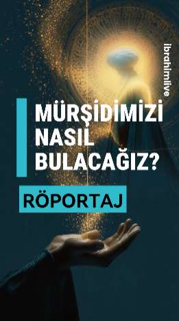 Hacet Namazı ile Mürşid Sorulur mu?