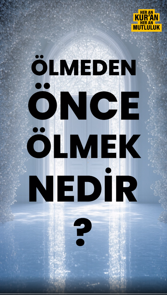 Ölmeden önce ölmek nasıl gerçekleşir?