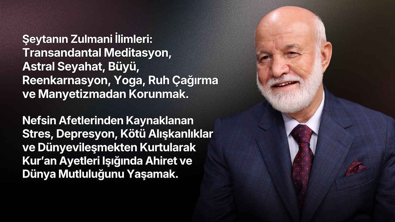 Dr. Abdulcabbar Boran ile Kur'an Ayetleri Işığında Dünya ve Ahiret Mutluluğunu Yaşamak Konferansı