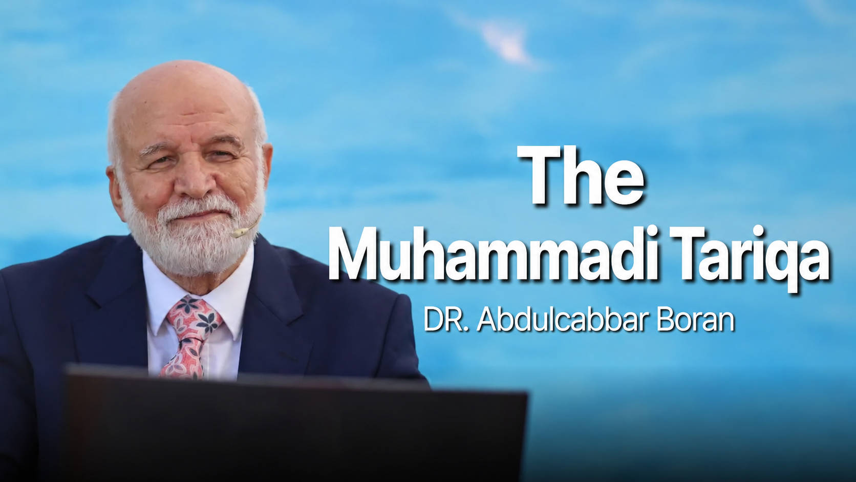 Dr. Abdulcabbar Boran: Which Islamic Community? Which Tariqa?
